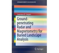 Lawrence B. Con Ground-penetrating Radar and Magnetometry for Buried (Tascabile)