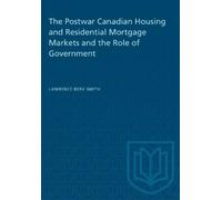Lawrence Berk S The Postwar Canadian Housing and Residential Mortgag (Tascabile)