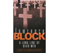 Lawrence Block A Long Line Of Dead Men (Tascabile)