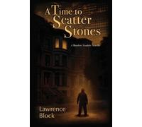 Lawrence Block A Time to Scatter Stones (Tascabile) Matthew Scudder Mysteries