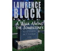 Lawrence Block A Walk Among the Tombstones (Copertina rigida)