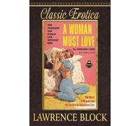 Lawrence Block A Woman Must Love (Tascabile) Classic Erotica