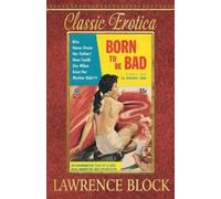 Lawrence Block Born to Be Bad (Tascabile) Classic Erotica