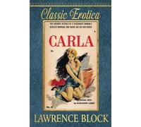 Lawrence Block Carla (Tascabile) Classic Erotica