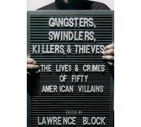 Lawrence Block Gangsters, Swindlers, Killers, and Thieves (Copertina rigida)