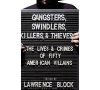 Lawrence Block Gangsters, Swindlers, Killers, and Thieves (Copertina rigida)