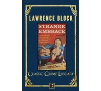 Lawrence Block Strange Embrace (Tascabile) Classic Crime Library