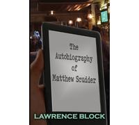Lawrence Block The Autobiography of Matthew Scudder (Tascabile) Matthew Scudder