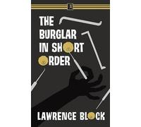 Lawrence Block The Burglar in Short Order (Tascabile) Bernie Rhodenbarr