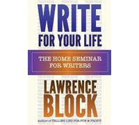 Lawrence Block Write for Your Life (Tascabile) Thorndike Nonfiction