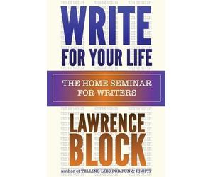 Lawrence Block Write for Your Life (Tascabile) Thorndike Nonfiction