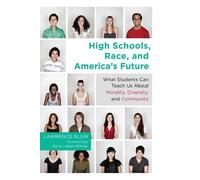 Lawrence Blum High Schools, Race and America's Future (Tascabile)