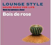 Lawrence & Boost - Bois de Rose [Music for Life]