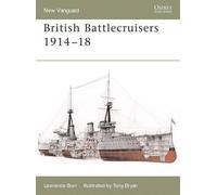 Lawrence Burr British Battlecruisers 1914-18 (Tascabile) New Vanguard