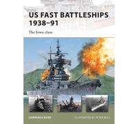 Lawrence Burr US Fast Battleships 1938-91 (Tascabile) New Vanguard