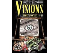 Lawrence C Connolly Visions (Tascabile)