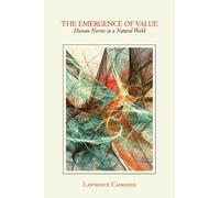 Lawrence Cahoone The Emergence of Value (Tascabile)