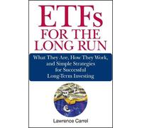 Lawrence Carrel ETFs for the Long Run (Copertina rigida)