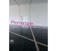 Promenade....Through the Present Future. City of Culture of Galicia - [Skira]