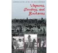 Lawrence Clayton Jim Hoy Jerald Underw Vaqueros, Cowboys, and Buckar (Tascabile)