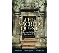 Lawrence Cunningham John Kelsay Sacred Quest, The (Tascabile)