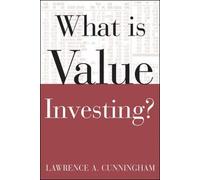 Lawrence Cunningham What Is Value Investing? (Tascabile)