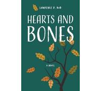 Lawrence D Bub Hearts and Bones (Tascabile)