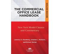 Lawrence D. Eisenberg Jonathan L. Mechani The Commercial Office Leas (Tascabile)