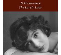 Lawrence D H D H Lawrence The Lovely Lady (Tascabile)