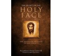 Lawrence Daniel Carney The Secret of the Holy Face (Copertina rigida)