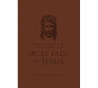 Lawrence Daniel Preparation for Total Consecration to the Holy Face (Tascabile)