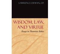 Lawrence Dewan Wisdom, Law, and Virtue (Copertina rigida)