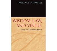Lawrence Dewan Wisdom, Law, and Virtue (Copertina rigida)