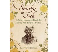 Lawrence Dorfman Snarky as Fck (Copertina rigida)