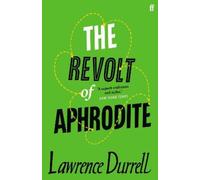 Lawrence Durrell The Revolt of Aphrodite (Tascabile)