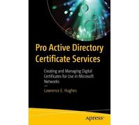 Lawrence E. Hughes Pro Active Directory Certificate Services (Tascabile)