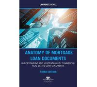 Lawrence E. Uchill Anatomy of Mortgage Loan Documents (Tascabile)