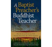 Lawrence Edward Carter Sr. A Baptist Preacher's Buddhist Teacher (Tascabile)