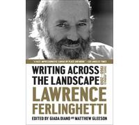 Lawrence Ferlinghetti Writing Across the Landscape (Tascabile)