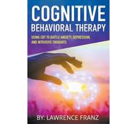 Lawrence Franz Cognitive Behavioral Therapy (Tascabile)