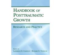 Lawrence G. Calhoun Richard G. Tedesc Handbook of Posttraumatic Grow (Tascabile)