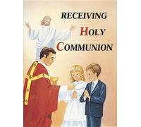Lawrence G Lovasik Receiving Holy Communion (Tascabile)