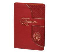 Lawrence G Lovasik Saint Joseph Confirmation Book (Rilegato in ecopelle)