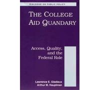 Lawrence Gladieux Art Hauptman College Aid Quandary (Tascabile)