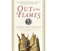 Lawrence Goldstone Nancy Goldstone Out of the Flames (Tascabile)
