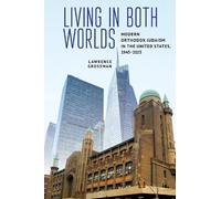 Lawrence Grossman Living in Both Worlds (Copertina rigida)