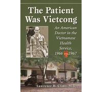 Lawrence H. Climo The Patient Was Vietcong (Tascabile)