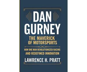 Lawrence H Pratt Dan Gurney (Tascabile)