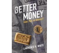 Lawrence H. White Better Money (Tascabile)