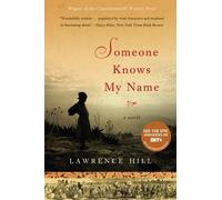 Lawrence Hill Someone Knows My Name (Tascabile)